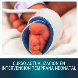 Curso de Actualización en Intervención Temprana Neonatal